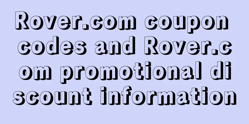 Rover.com coupon codes and Rover.com promotional discount information