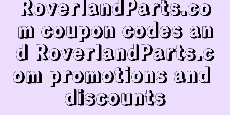 RoverlandParts.com coupon codes and RoverlandParts.com promotions and discounts