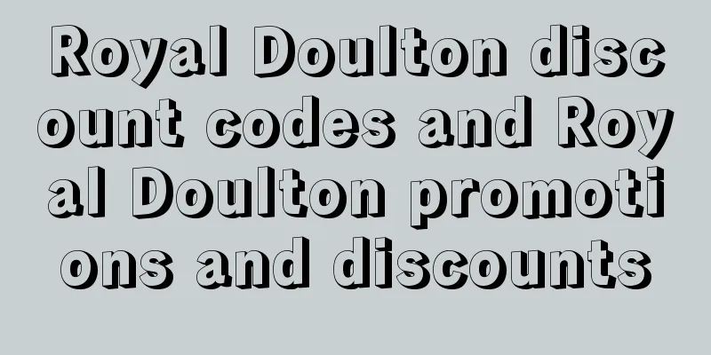 Royal Doulton discount codes and Royal Doulton promotions and discounts