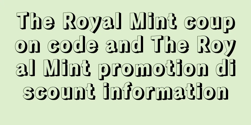 The Royal Mint coupon code and The Royal Mint promotion discount information