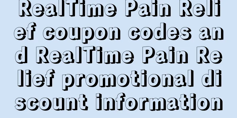 RealTime Pain Relief coupon codes and RealTime Pain Relief promotional discount information