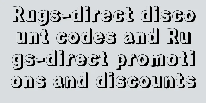 Rugs-direct discount codes and Rugs-direct promotions and discounts