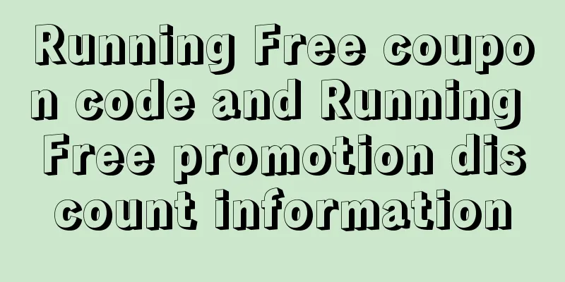 Running Free coupon code and Running Free promotion discount information