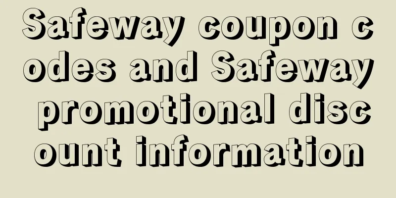 Safeway coupon codes and Safeway promotional discount information