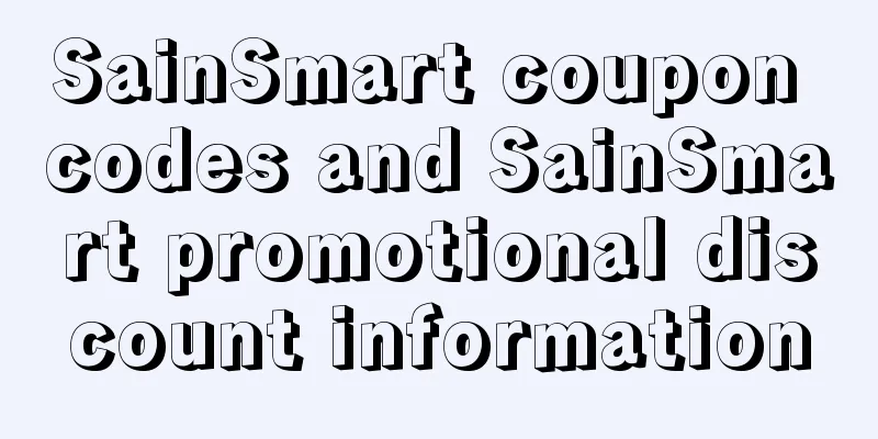 SainSmart coupon codes and SainSmart promotional discount information