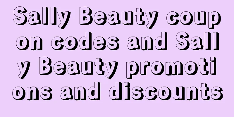 Sally Beauty coupon codes and Sally Beauty promotions and discounts