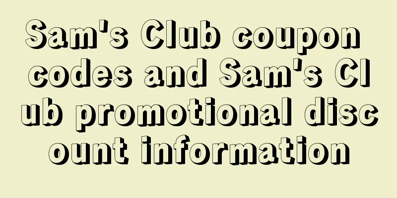 Sam's Club coupon codes and Sam's Club promotional discount information