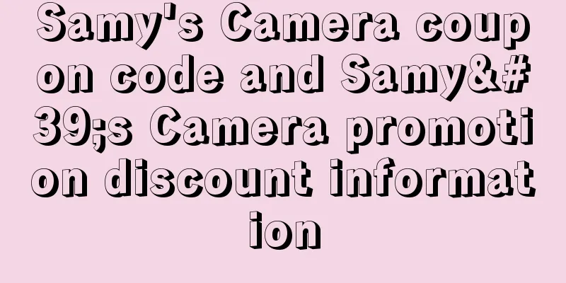 Samy's Camera coupon code and Samy's Camera promotion discount information