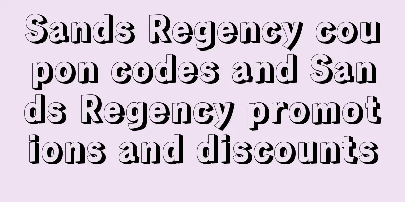 Sands Regency coupon codes and Sands Regency promotions and discounts