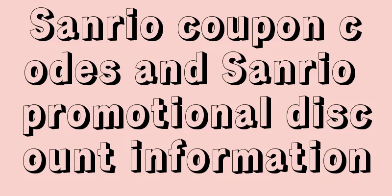 Sanrio coupon codes and Sanrio promotional discount information