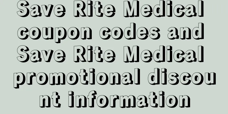 Save Rite Medical coupon codes and Save Rite Medical promotional discount information