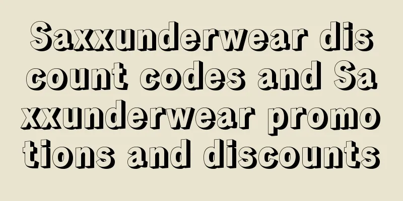 Saxxunderwear discount codes and Saxxunderwear promotions and discounts
