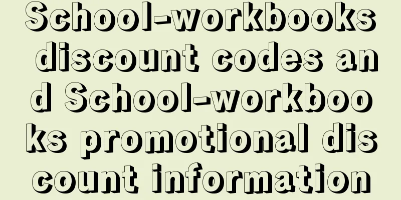 School-workbooks discount codes and School-workbooks promotional discount information