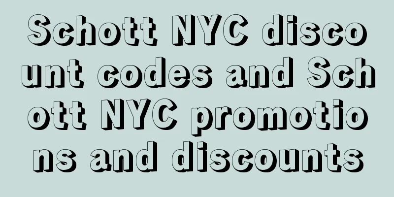 Schott NYC discount codes and Schott NYC promotions and discounts