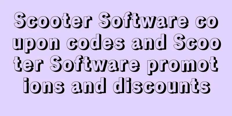Scooter Software coupon codes and Scooter Software promotions and discounts