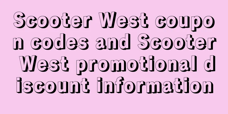 Scooter West coupon codes and Scooter West promotional discount information