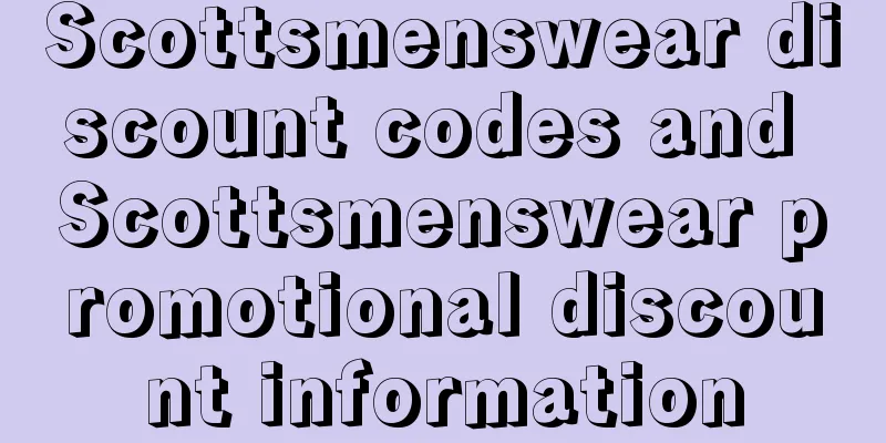 Scottsmenswear discount codes and Scottsmenswear promotional discount information