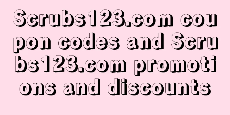 Scrubs123.com coupon codes and Scrubs123.com promotions and discounts
