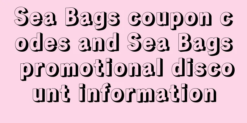 Sea Bags coupon codes and Sea Bags promotional discount information