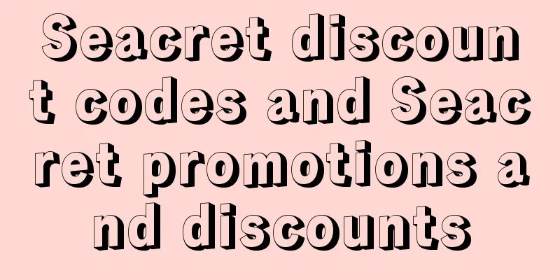 Seacret discount codes and Seacret promotions and discounts