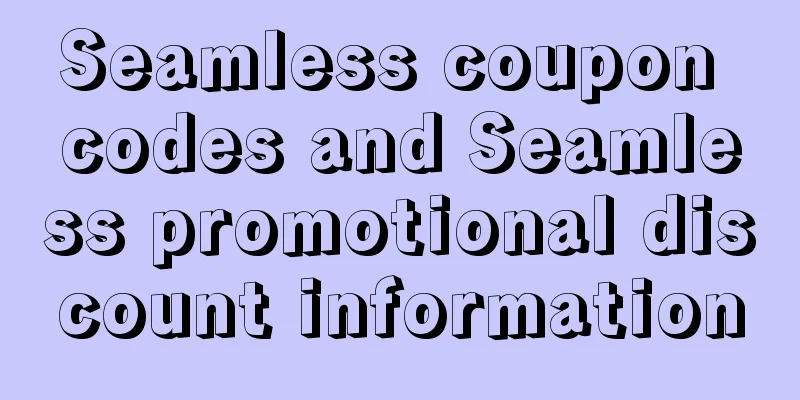 Seamless coupon codes and Seamless promotional discount information