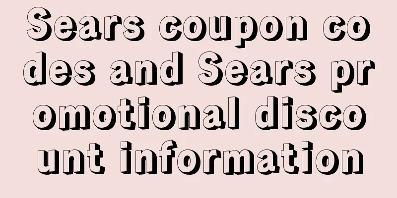 Sears coupon codes and Sears promotional discount information