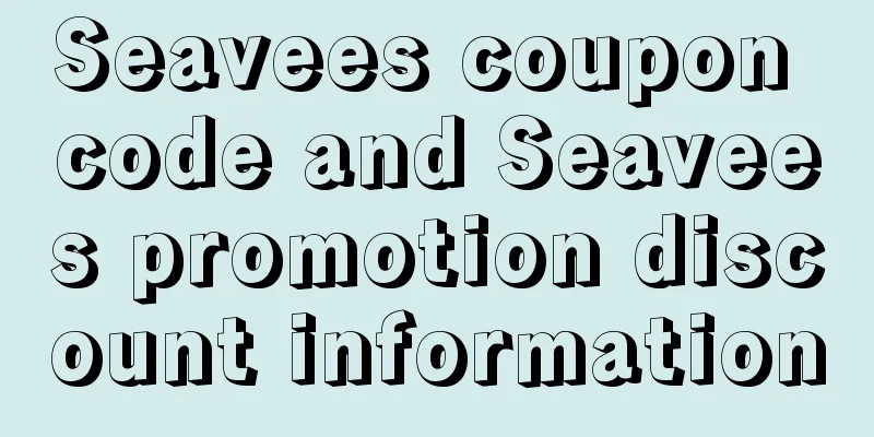 Seavees coupon code and Seavees promotion discount information