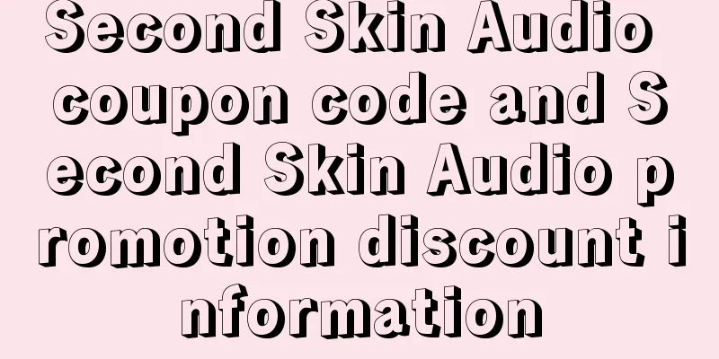 Second Skin Audio coupon code and Second Skin Audio promotion discount information