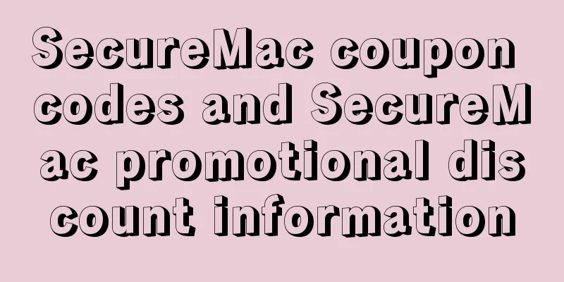 SecureMac coupon codes and SecureMac promotional discount information