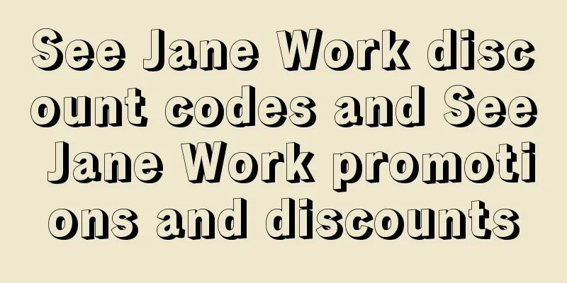 See Jane Work discount codes and See Jane Work promotions and discounts