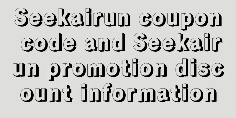 Seekairun coupon code and Seekairun promotion discount information