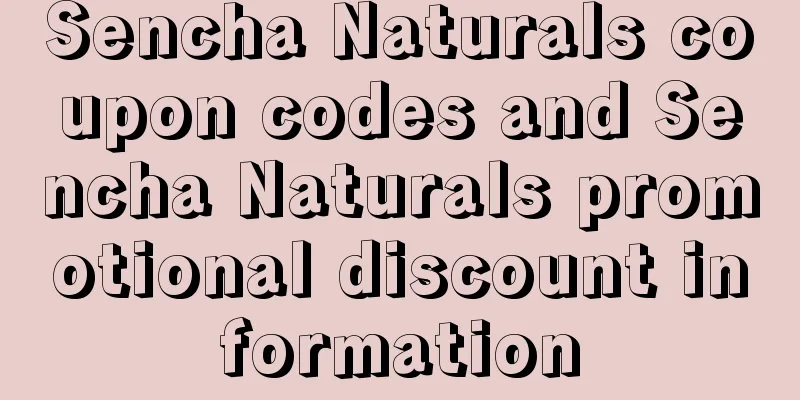 Sencha Naturals coupon codes and Sencha Naturals promotional discount information