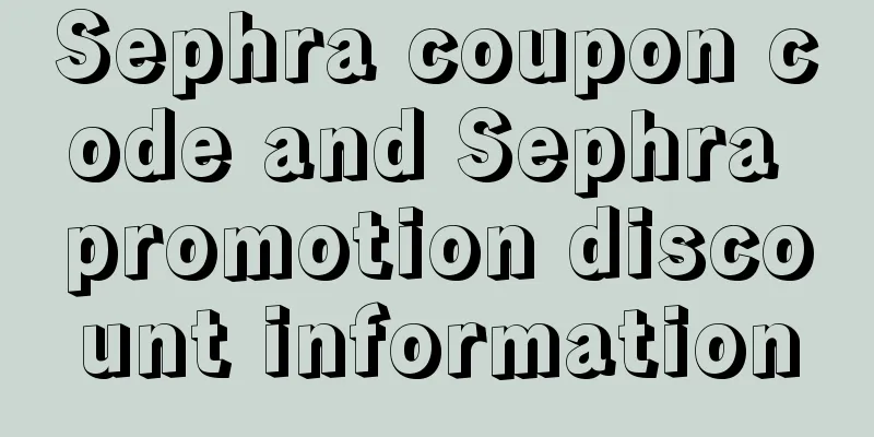 Sephra coupon code and Sephra promotion discount information