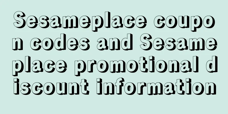 Sesameplace coupon codes and Sesameplace promotional discount information