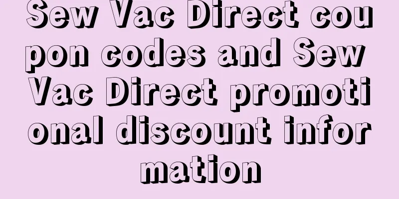 Sew Vac Direct coupon codes and Sew Vac Direct promotional discount information
