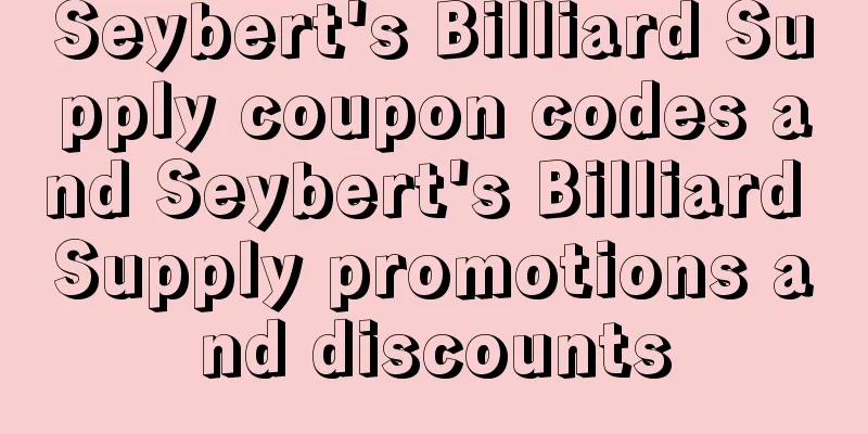 Seybert's Billiard Supply coupon codes and Seybert's Billiard Supply promotions and discounts