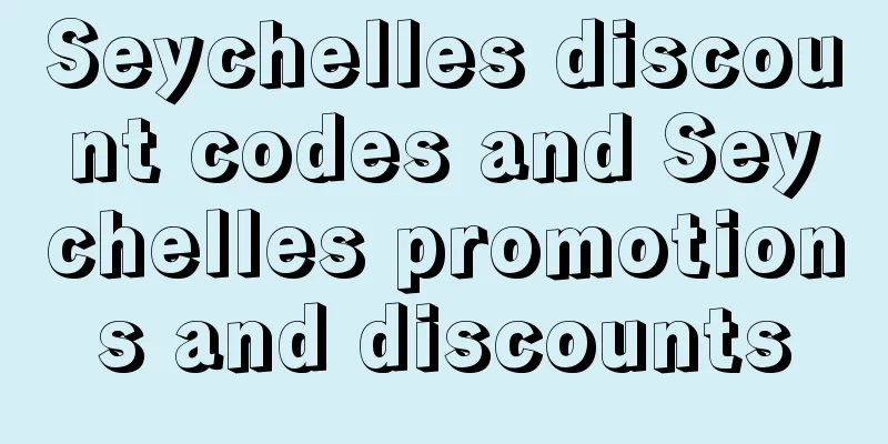 Seychelles discount codes and Seychelles promotions and discounts