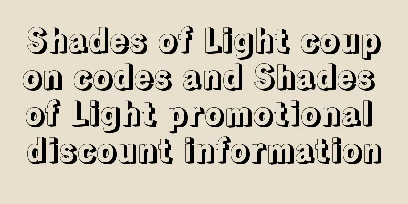 Shades of Light coupon codes and Shades of Light promotional discount information