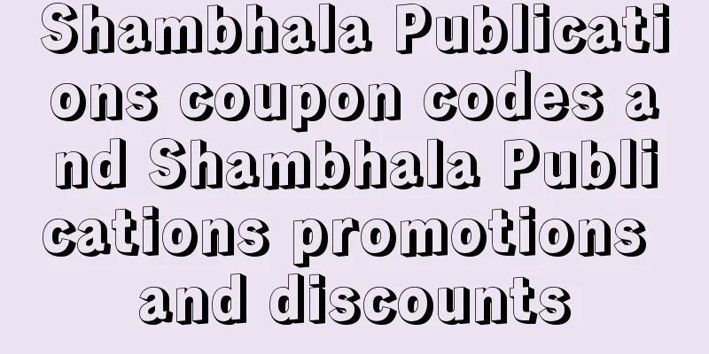 Shambhala Publications coupon codes and Shambhala Publications promotions and discounts