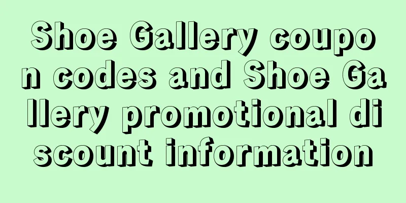 Shoe Gallery coupon codes and Shoe Gallery promotional discount information