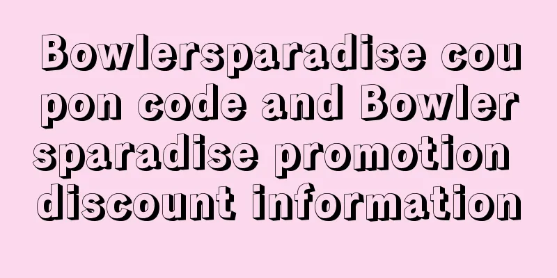 Bowlersparadise coupon code and Bowlersparadise promotion discount information