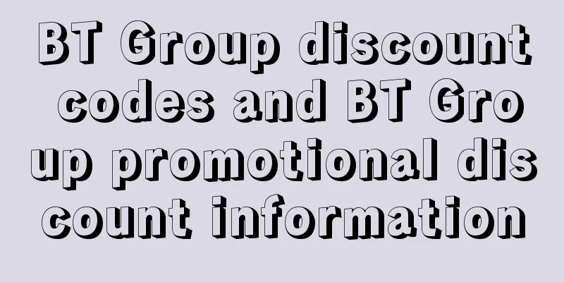 BT Group discount codes and BT Group promotional discount information