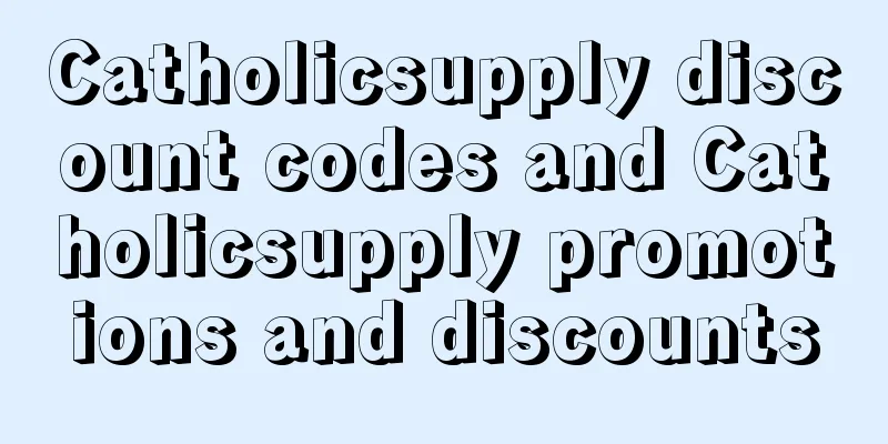 Catholicsupply discount codes and Catholicsupply promotions and discounts