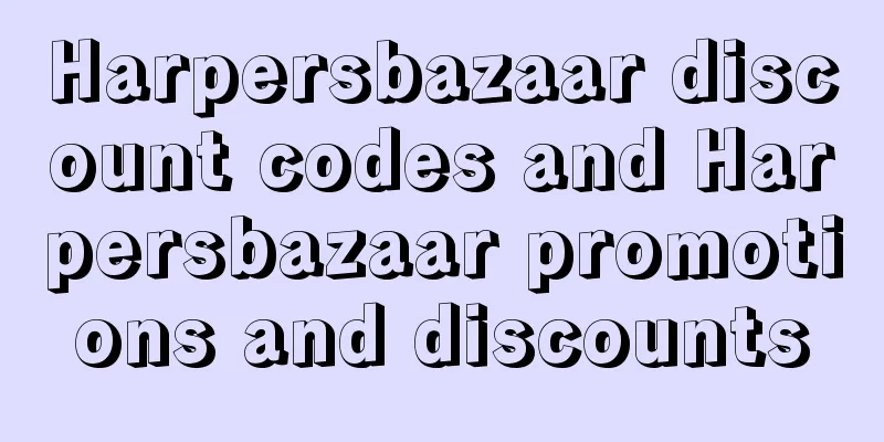 Harpersbazaar discount codes and Harpersbazaar promotions and discounts