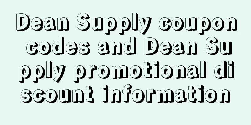Dean Supply coupon codes and Dean Supply promotional discount information