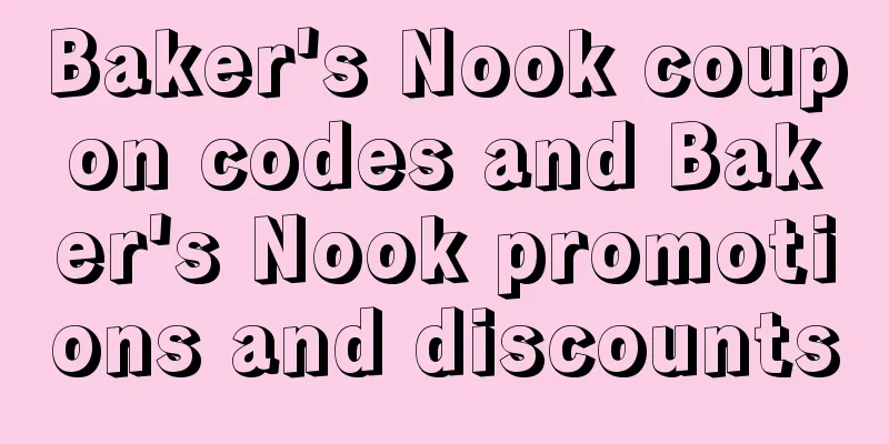 Baker's Nook coupon codes and Baker's Nook promotions and discounts