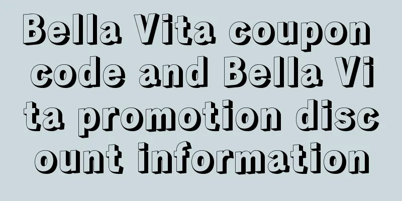 Bella Vita coupon code and Bella Vita promotion discount information