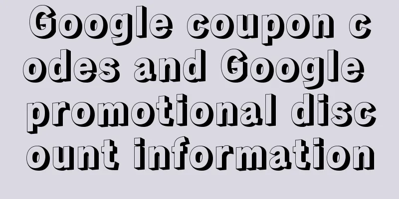 Google coupon codes and Google promotional discount information