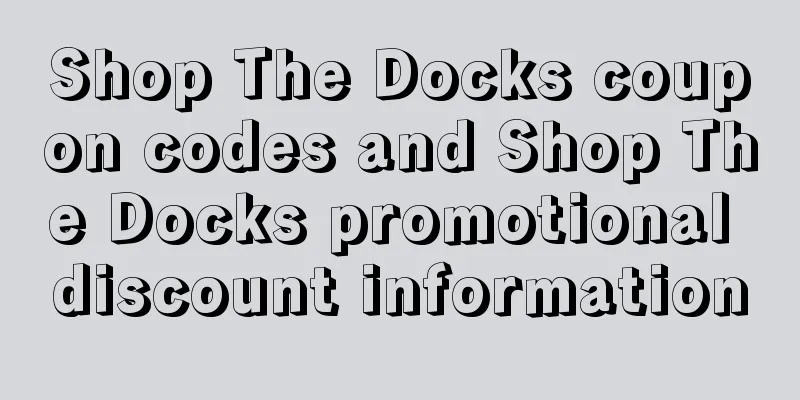 Shop The Docks coupon codes and Shop The Docks promotional discount information