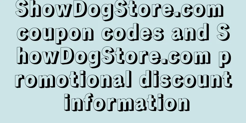 ShowDogStore.com coupon codes and ShowDogStore.com promotional discount information